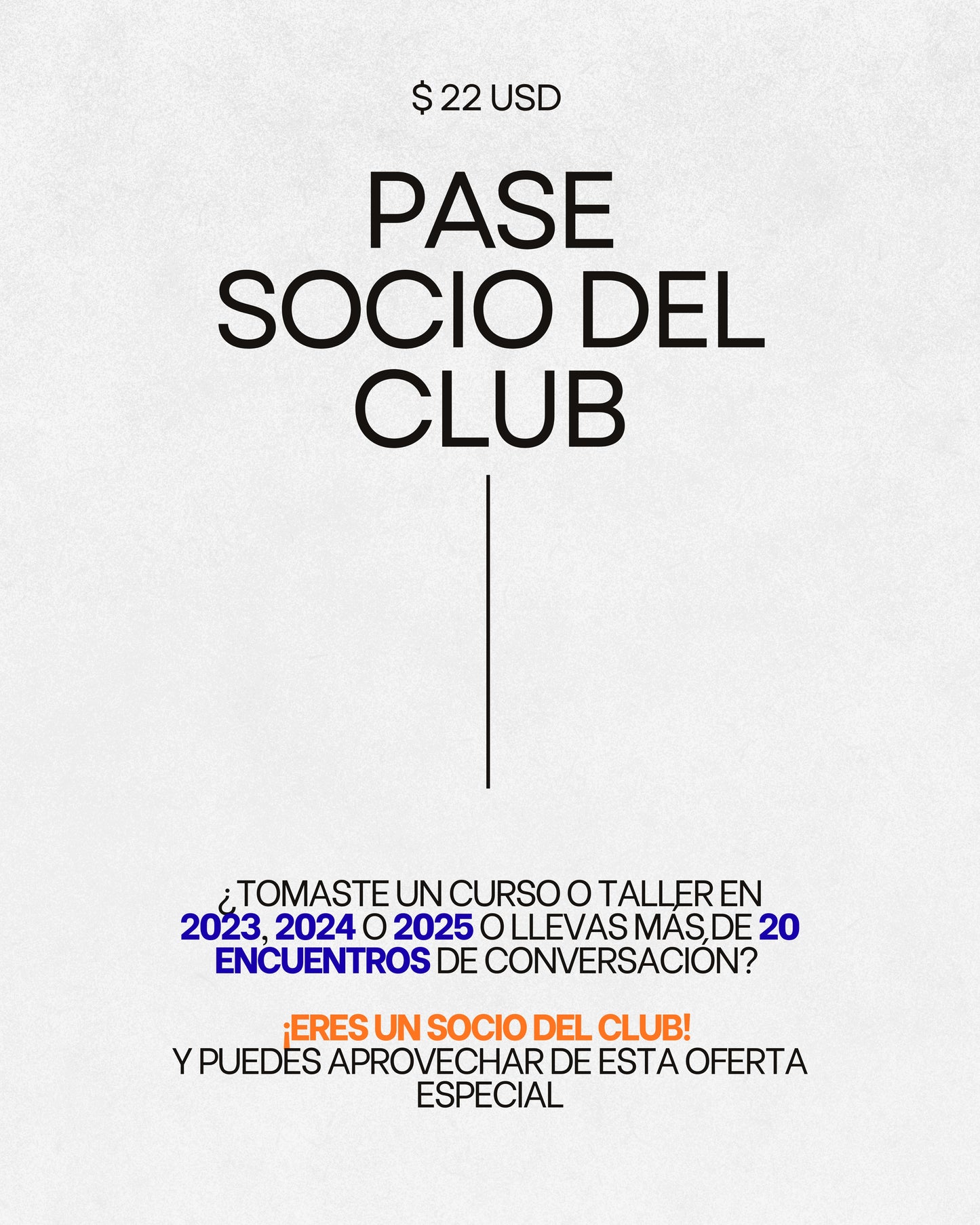 (ONLINE) $ 22 USD PASE SOCIO DEL CLUB